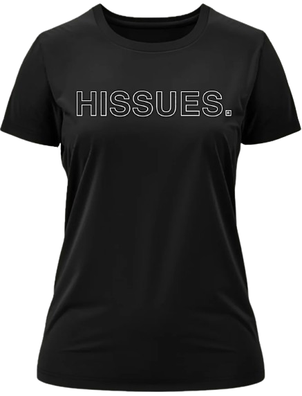 Hissues® t-shirt (Womens)